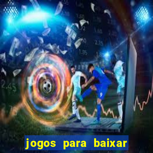 jogos para baixar que ganha dinheiro